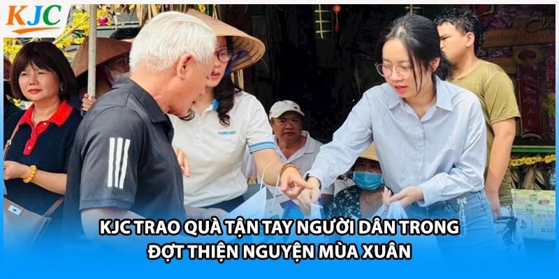 KJC trao quà tận tay người dân trong đợt thiện nguyện mùa xuân